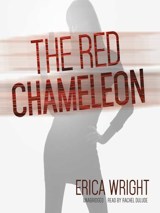 Title details for The Red Chameleon by Erica Wright - Available